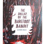 The Ballad of the Barefoot Bandit